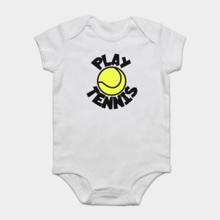 Play tennis Baby Bodysuit